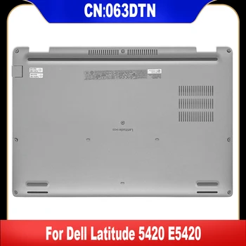 063DTN 63DTN Новый Оригинальный AP30K000C01 Для Ноутбука Dell Latitude 5420 E5420 Нижняя Базовая Крышка Нижнего корпуса Задняя Крышка D Shell